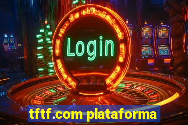 tftf.com plataforma